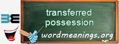 WordMeaning blackboard for transferred possession